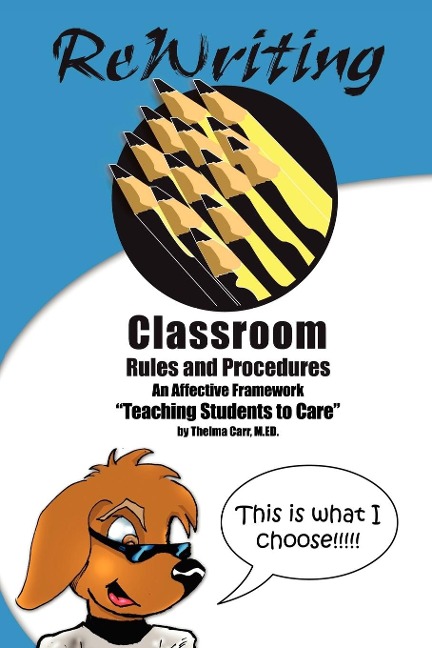Rewriting Classroom Rules and Procedures - Thelma Carr