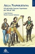 Cover-Bild zum Titel 'Alla napoletana. Gli stili della canzone napoletana dal '500 all' '800' von 'Luigi Ottaiano, Maria Carmela Tufanisco'