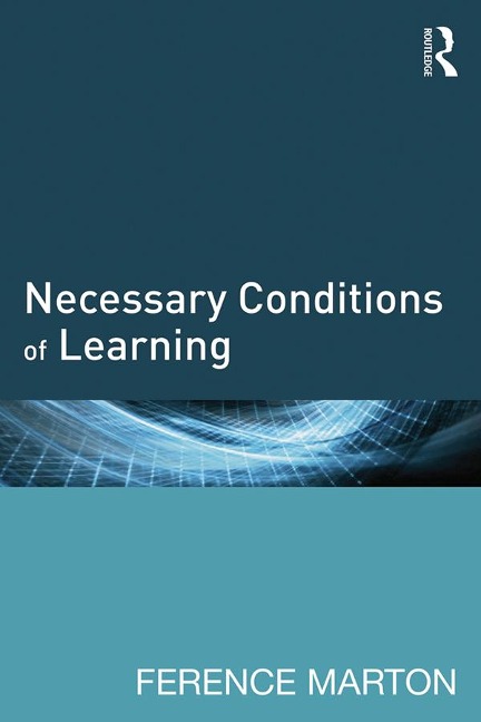 Necessary Conditions of Learning - Ference Marton
