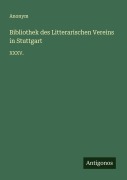 Cover-Bild zum Titel 'Bibliothek des Litterarischen Vereins in Stuttgart' von 'Anonym'