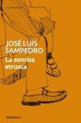 La sonrisa etrusca - Jose Luis Sampedro