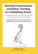 Cover-Bild zum Titel 'Historical Consciousness and History Teaching in a Globalizing Society- Geschichtsbewusstsein und Geschichtsunterricht in einer sich globalisierenden Gesellschaft' von ''