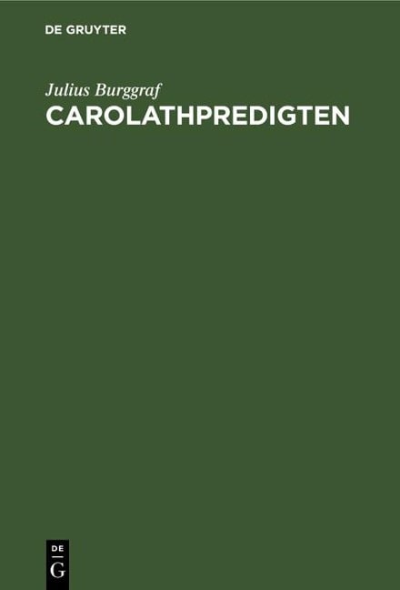 Carolathpredigten - Julius Burggraf