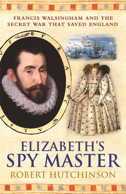 Elizabeth's Spymaster - Robert Hutchinson