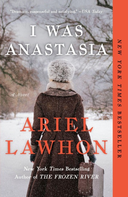I Was Anastasia - Ariel Lawhon