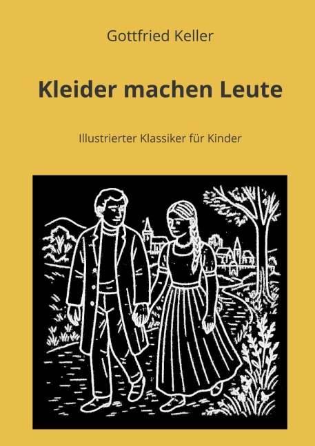 Kleider machen Leute - Gottfried Keller