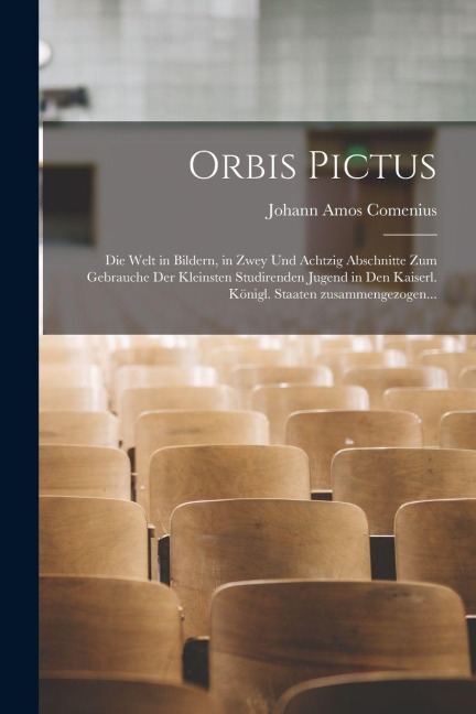 Orbis Pictus - Johann Amos Comenius