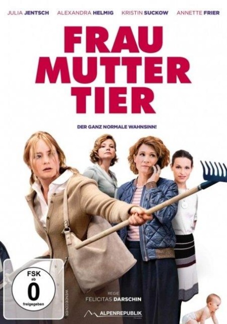 Frau Mutter Tier - Rudi Gaul, Alexandra Helmig, Carolin Heiß, Marc-Sidney Müller