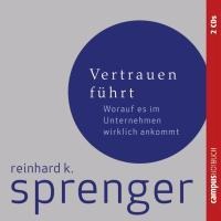 Vertrauen führt - Reinhard K. Sprenger