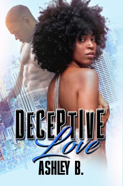 Deceptive Love - Ashley B.