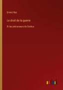 Cover-Bild zum Titel 'Le droit de la guerre' von 'Ernest Nys'