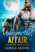 Cover-Bild zum Titel 'Scottish Werebear: An Unexpected Affair (Scottish Werebears, #1)' von 'Lorelei Moone'