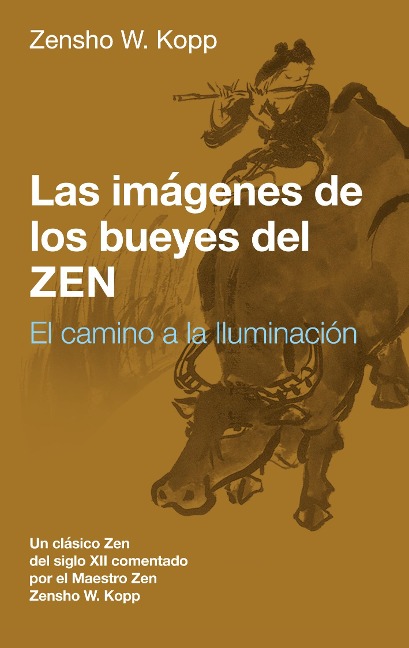 Las imágenes de los bueyes del Zen - Zensho W. Kopp