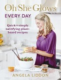 Cover-Bild zum Titel 'Oh She Glows Every Day' von 'Angela Liddon'