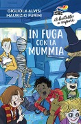 Cover-Bild zum Titel 'In fuga con la mummia' von 'Gigliola Alvisi, Maurizio Furini'
