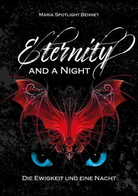 Eternity and a Night - Maria Spotlight Bennet