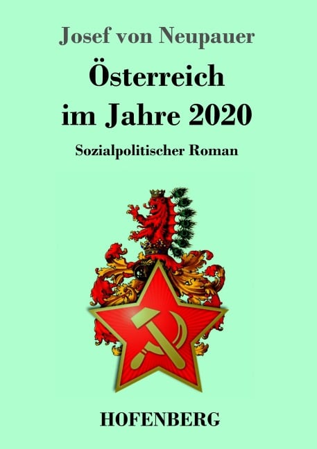 Österreich im Jahre 2020 - Josef von Neupauer