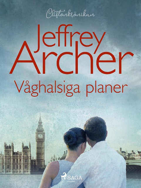 Våghalsiga planer - Jeffrey Archer