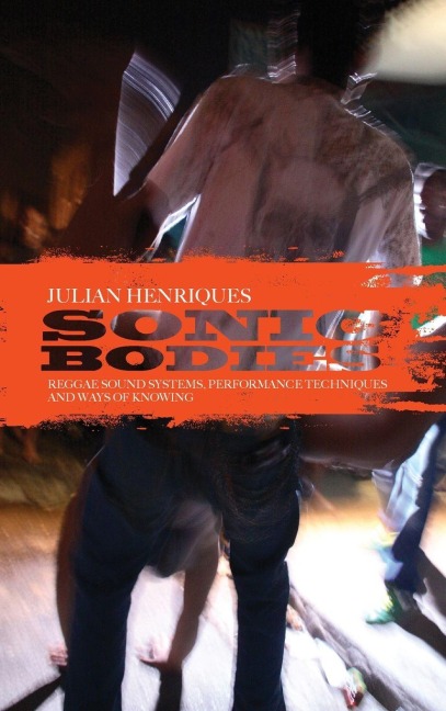 Sonic Bodies - Julian Henriques