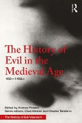 Cover-Bild zum Titel 'The History of Evil in the Medieval Age' von 'Andrew Pinsent'