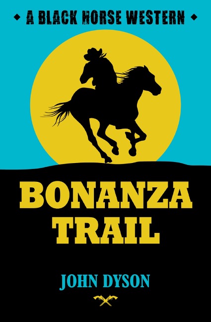Bonanza Trail - John Dyson