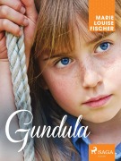 Cover-Bild zum Titel 'Gundula' von 'Marie Louise Fischer'