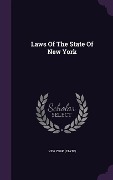 Laws Of The State Of New York - New York (State)
