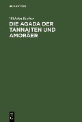 Cover-Bild zum Titel 'Die Agada der Tannaiten und Amoräer' von 'Wilhelm Bacher'