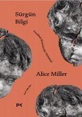 Sürgün Bilgi - Alice Miller
