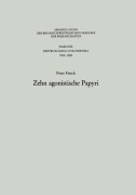 Cover-Bild zum Titel 'Zehn agonistische Papyri' von 'Peter Frisch'