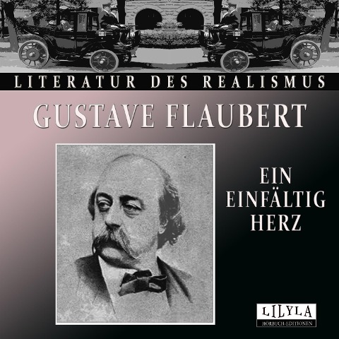 Ein einfältig Herz - Gustave Flaubert