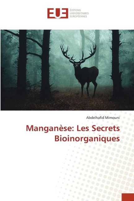 Manganèse: Les Secrets Bioinorganiques - Abdelhafid Mimouni