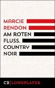 Cover-Bild zum Titel 'Am roten Fluss' von 'Marcie Rendon'