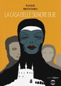 Cover-Bild zum Titel 'La casa delle signore buie' von 'Pupi Avati, Roberto Gandus'