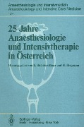 25 Jahre Anaesthesiologie und Intensivtherapie in Österreich - 