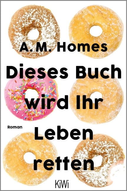 Dieses Buch wird Ihr Leben retten - A. M. Homes