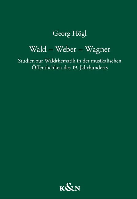 Wald - Weber - Wagner - Georg Högl