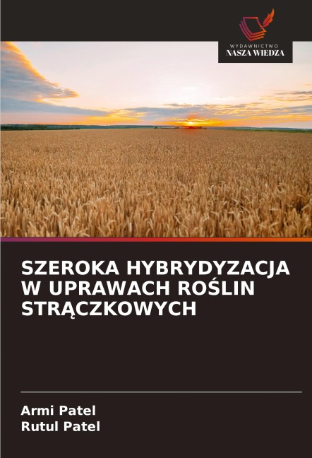 SZEROKA HYBRYDYZACJA W UPRAWACH RO¿LIN STR¿CZKOWYCH - Armi Patel, Rutul Patel