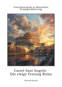 Cover-Bild zum Titel 'Castel Sant'Angelo: Die ewige Festung Roms' von 'Giovanni Braschi'