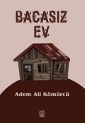 Cover-Bild zum Titel 'Bacasiz Ev' von 'Adem Ali Kömürcü'