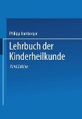Lehrbuch der Kinderheilkunde - Philipp Bamberger