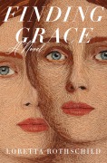 Cover-Bild zum Titel 'Finding Grace' von 'Loretta Rothschild'
