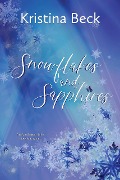Snowflakes and Sapphires (Four Seasons, #1) - Kristina Beck