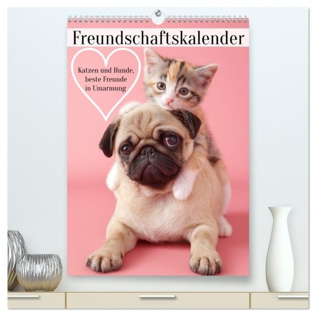 Freundschaftskalender - Katzen und Hunde, beste Freunde in Umarmung (hochwertiger Premium Wandkalender 2026 DIN A2 hoch), Kunstdruck in Hochglanz - Mb Fotografie