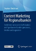 Cover-Bild zum Titel 'Content Marketing für Regionalbanken' von 'Stephan Reichhard'