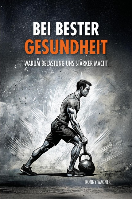 Bei bester Gesundheit - Ronny Wagner