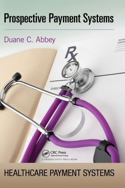 Prospective Payment Systems - Duane C. Abbey