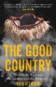 Cover-Bild zum Titel 'The Good Country' von 'Bain Attwood'