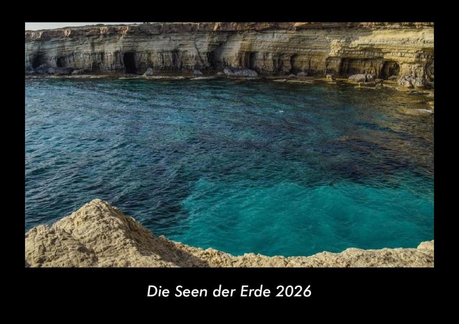 Die Seen der Erde 2026 Fotokalender DIN A3 - Tobias Becker