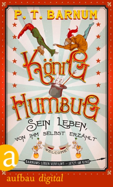 König Humbug - P. T. Barnum